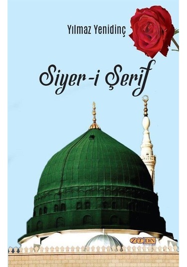 Siyer-i Şerif / Yılmaz Yenidinç