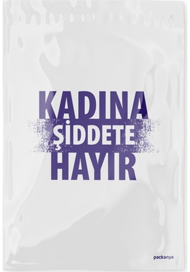 Packanya Kadına Şiddete Hayır Baskılı Beyaz Cepsiz Kargo Poşeti 30 x 37.5 x 5 CM 50'li