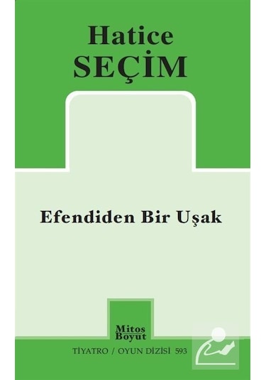 Efendiden Bir Uşak - Hatice Seçim - Mitos Boyut Yayınları