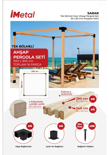Sarar Tek Bölümlü Ahşaplar Dahil 85 x 85 MM Pergola Seti