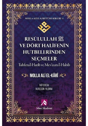 Resulullah S.a.v. Ve Dört Halifenin Hutbeierinden Seçmeler- ...