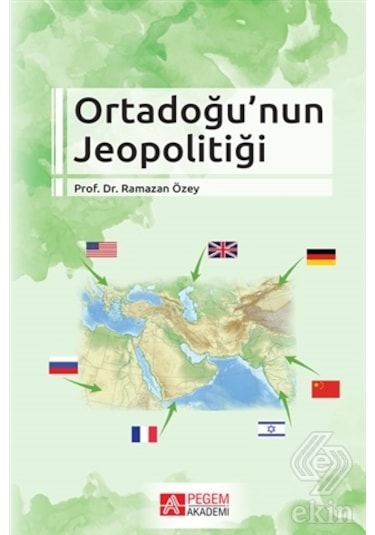 Ortadoğu'Nun Jeopolitiği/Ramazan Özey