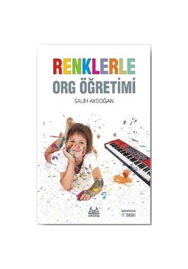 Renklerle Org Öğretimi - Salih Aydoğan - Arkadaş Yayıncılık