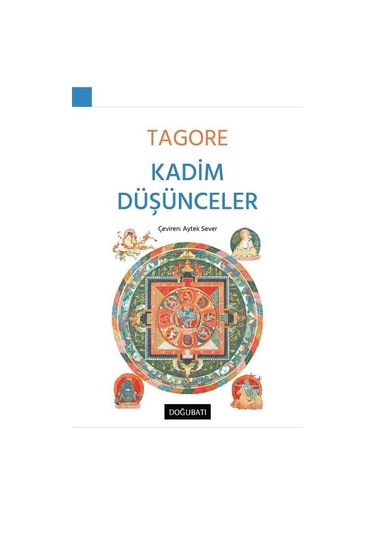 Kadim Düşünceler - Rabindranath Tagore - Doğu Batı Yayınları
