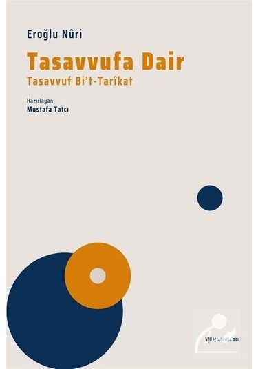 Tasavvufa Dair - Eroğlu Nuri - H Yayınları