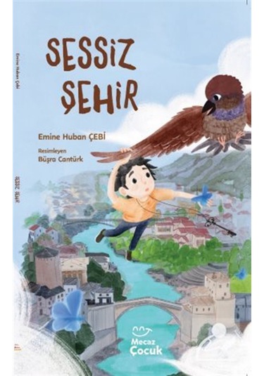 Sessiz Şehir / Emine Huban Çebi