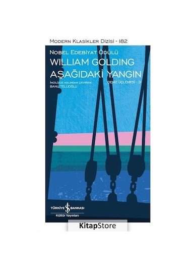 Kitapstore- Aşağıdaki Yangın / Deniz Üçlemesi 3 Karton Kapak / William G...
