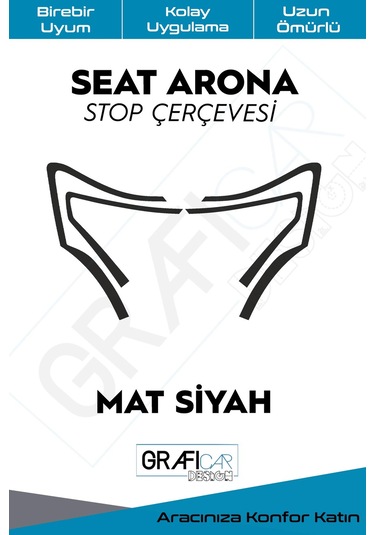 Seat Arona Stop Çerçevesi / MAT SİYAH
