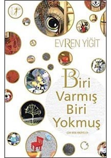 Biri Varmış Biri Yokmuş - Evren Yiğit - Artemis Yayınları