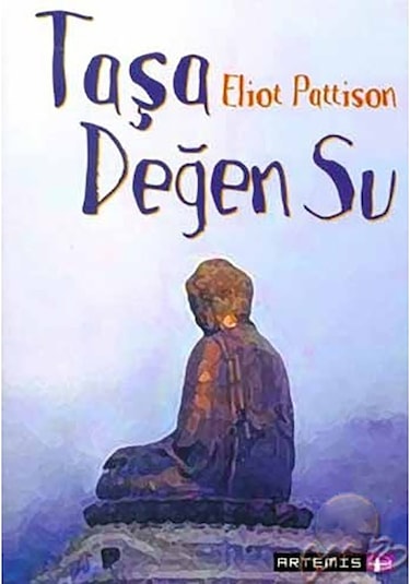 Taşa Değen Su - Eliot Pattison - Artemis Yayınları
