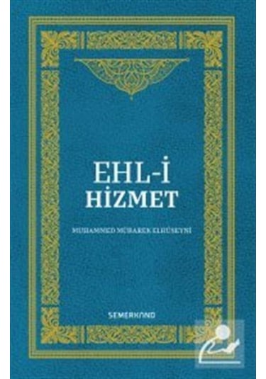 Ehl-i Hizmet / Muhammed Mübarek Elhüseyni 9786051592824