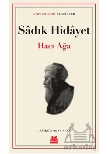 Hacı Ağa - Sadık Hidayet - Kırmızı Kedi