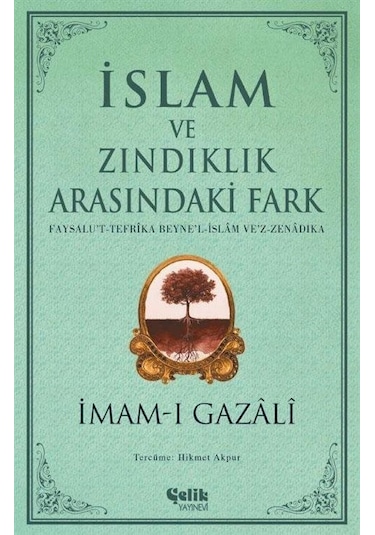 İslam Ve Zındıklık Arasındaki Fark / İmam Gazali