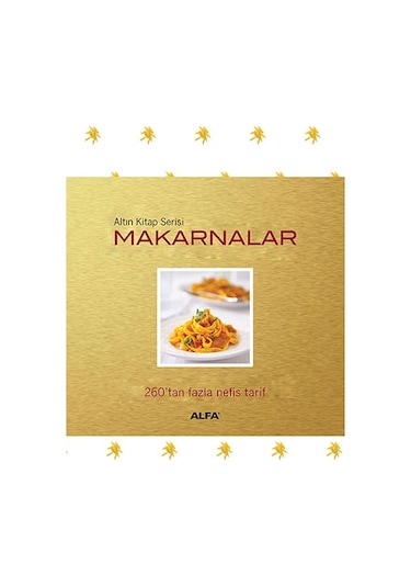 Makarnalar 260'tan Fazla Nefis Tari- Alfa Yayıncılık