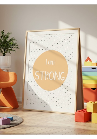 I Am Strong Dijital Baskı Poster Sarı Çerçevesiz
