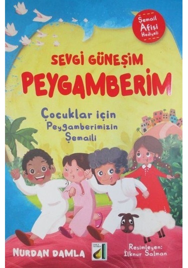 Sevgi Güneşim Peygamberim / Nurdan Damla