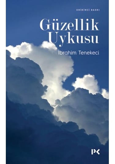 Güzellik Uykusu - İbrahim Tenekeci - Profil Kitap