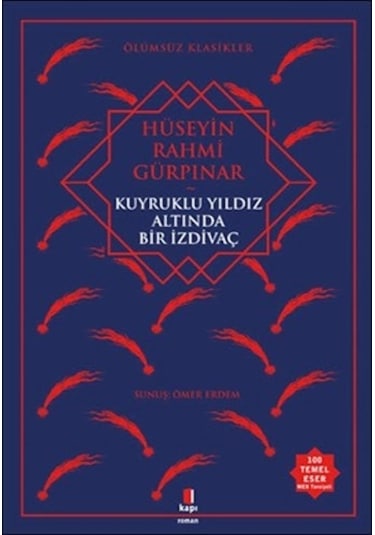 Kuyruklu Yıldız Altında Bir İzdivaç - Hüseyin Rahmi Gürpınar - Kapı Yayınları