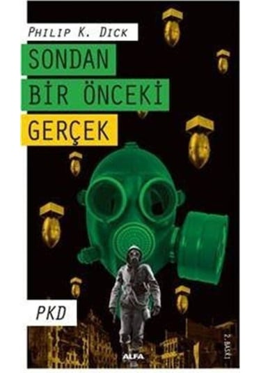 Sondan Bir Önceki Gerçek - Philip K. Dick - Alfa Yayıncılık