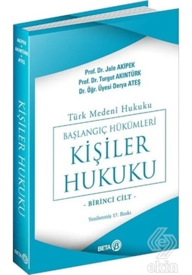 Türk Medeni Hukuku Başlangıç Hükümleri Kişiler H/Jale G.