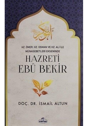Hazreti Ebubekir  - İsmail Altun  - Ravza Yayınları