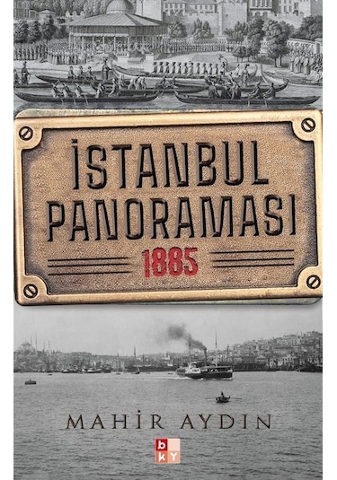 İstanbul Panoraması 1885 - Mahir Aydın - Babıali Kültür