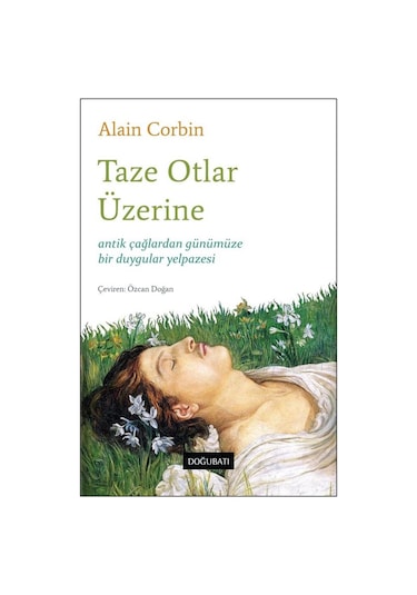Taze Otlar Üzerine / Alain Corbin