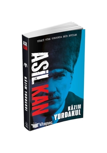Asil Kan - Kazım Yurdakul - Akil Yayınları