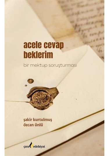 Acele Cevap Beklerim / Özcan Ünlü
