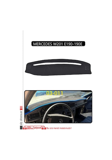 Mercedes W201 E190-190e Torpido Koruma Halısı Siyah Kenar