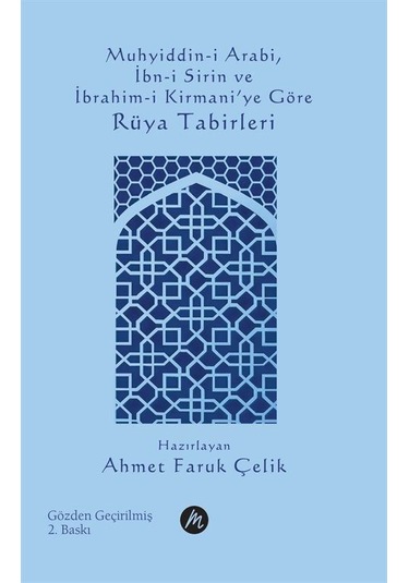 Muhyiddin-i Arabi, İbn-i Sirin Ve İbrahim-i Kirmani'ye Göre Rü...