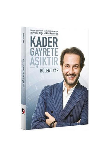 Kader Gayrete Aşıktır