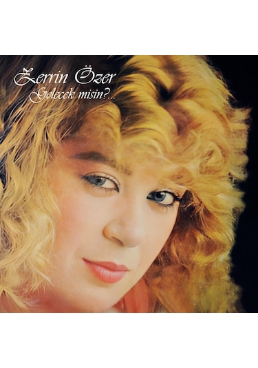 Zerrin Özer - Gelecek Misin Plak