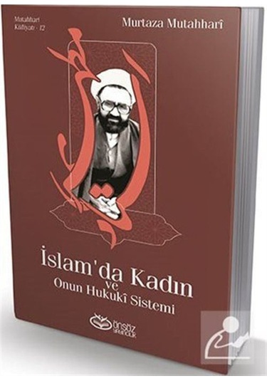 İslam'da Kadın ve Onun Hukuki Sistemi - Murtaza Mutahhari - Önsöz Yayıncılık