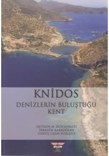 Knidos Denizlerin Buluştuğu Kent