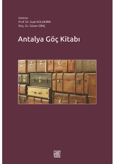 Antalya Göç Kitabı / Suat Kolukırık 9786257675581