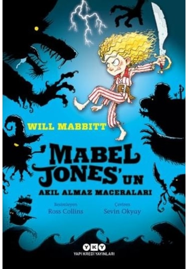 Mabel Jones'un Akıl Almaz Maceraları - Will Mabbitt - Yapı Kredi Yayınları