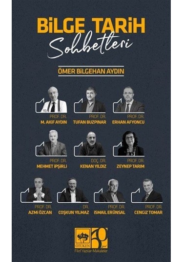 Bilge Tarih Sohbetleri / Ömer Bilgehan Aydın
