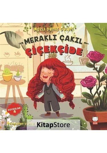 Meraklı Çakıl Çiçekçide / Duygular Serisi 4 / Nazlı Deniz Güler