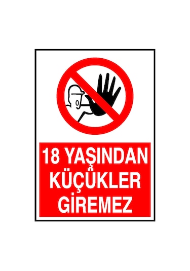 18 Yaşından Küçükler Giremez Metal Uyarı Levhası