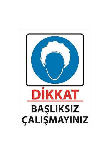 Dikkat Başlıksız Çalışmayınız Uyarı Levhası 25 Cm X 35 Cm Sticker Etiket Mavi