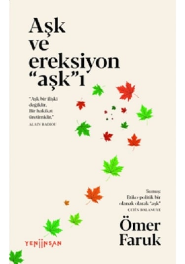 Aşk ve Ereksiyon Aşk'ı - Ömer Faruk - Yeni İnsan Yayınevi