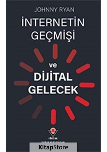 Internetin Geçmişi ve Dijital Gelecek / Johnny Ryan