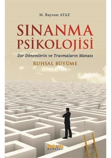 Sınanma Psikolojisi / M. Bayram Ayaz