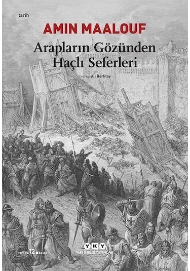 Yapı Kredi Yayınları Arapların Gözünden Haçlı Seferleri Amin Maa