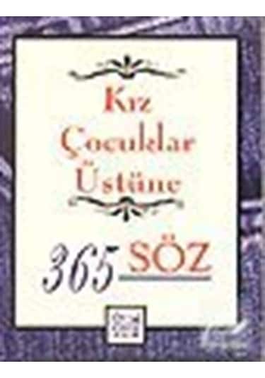 Kız Çocukları Üstüne 365 Söz - Dablia Porter -  Gabriel Cervantes - Anahtar Kitaplar