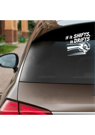 If It Shifts It Drifts Araba Sticker Beyaz 16x16 Cm