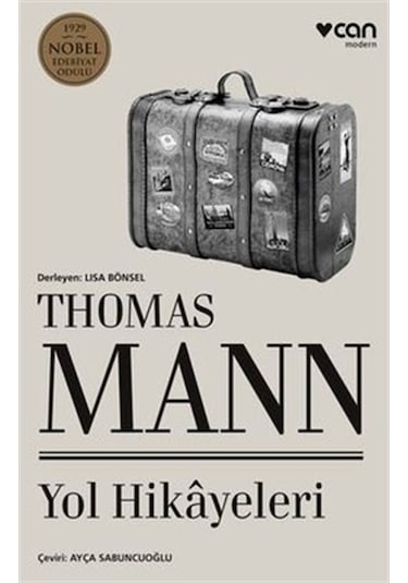 Yol Hikayeleri - Thomas Mann - Can Yayınları