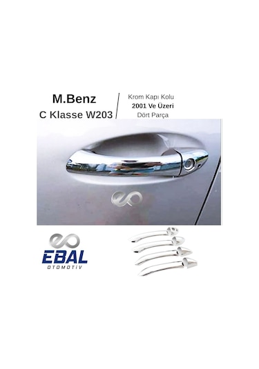 Ebal Otomotiv Mercedes C Klasse W203 Krom Kapı Kolu 4 Kapı 2001 Üzeri P. Çelik
