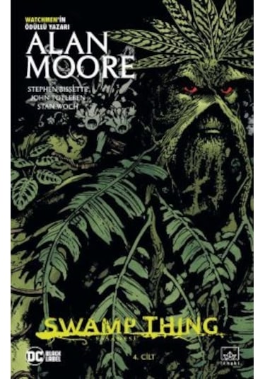 Swamp Thing Efsanesi: 4. Cilt + Swamp Thing Efsanesi: 1. Cilt